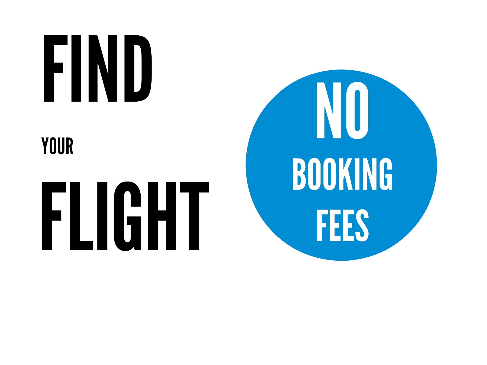 No Booking Fees